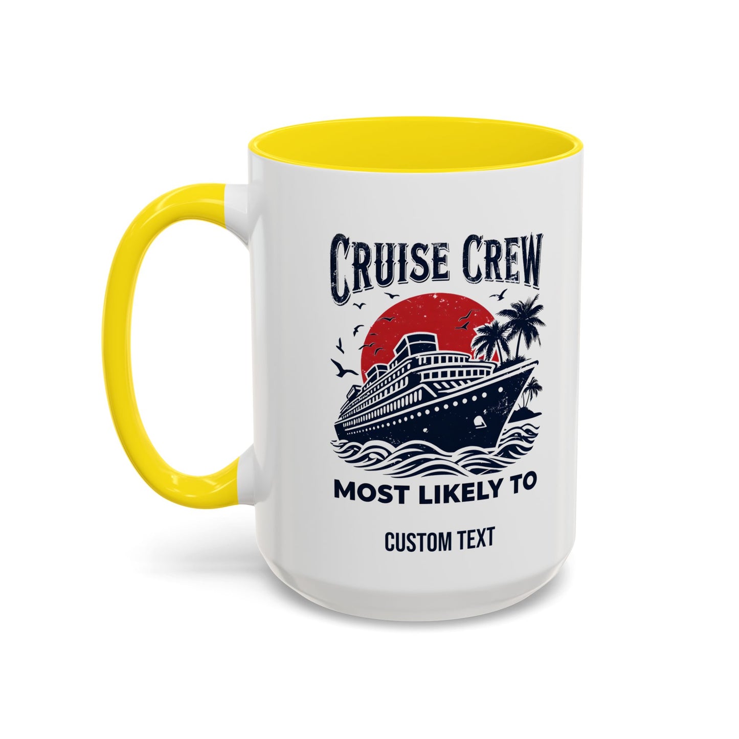 Cruise Crew Most Likely To Coffee Mug, Ship Mug, Birthday Cruise, Cruise Squad, Most Likely, Family Cruise 2025