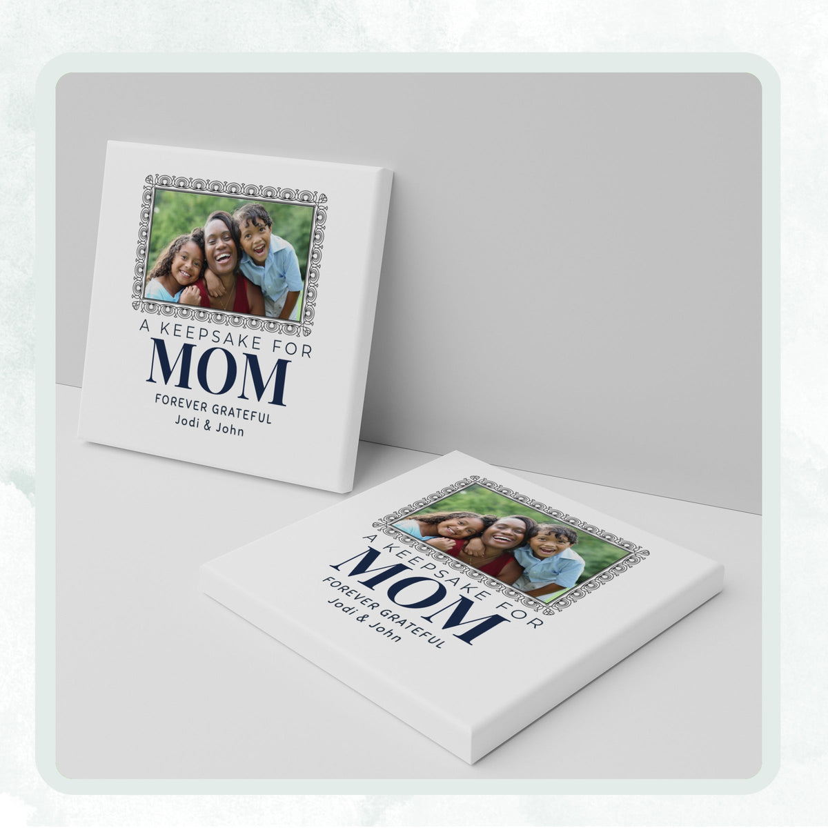 DESIGN E - A Keepsake for Mom Frame personalized ceramic coaster, two coasters shown standing and lying flat