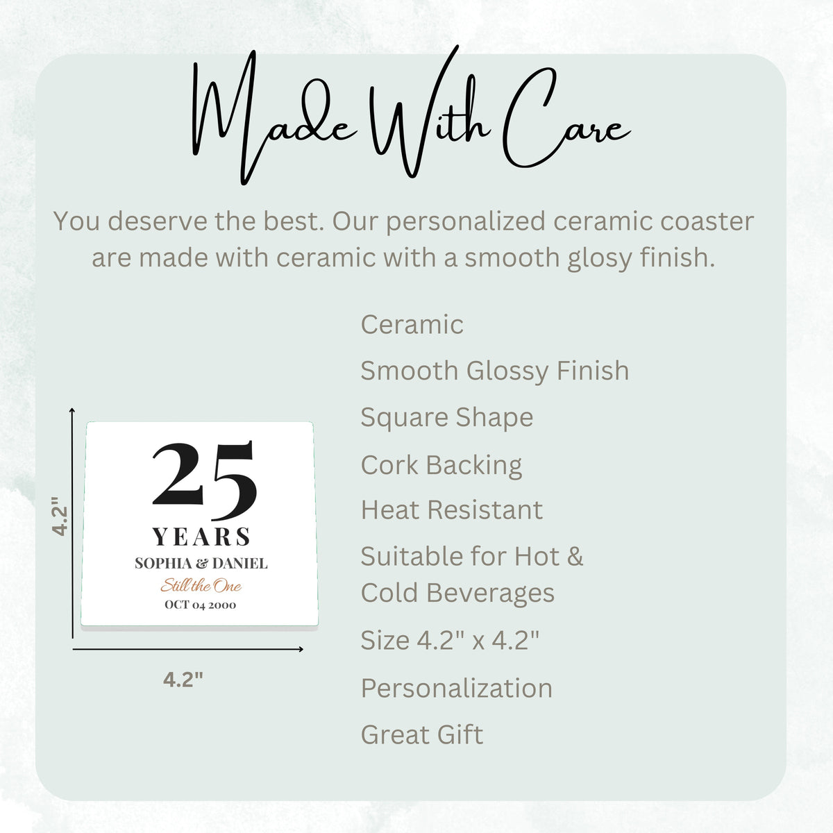 Still the One ceramic coaster size guide, 4.2 x 4.2 inch square, glossy finish, cork backing