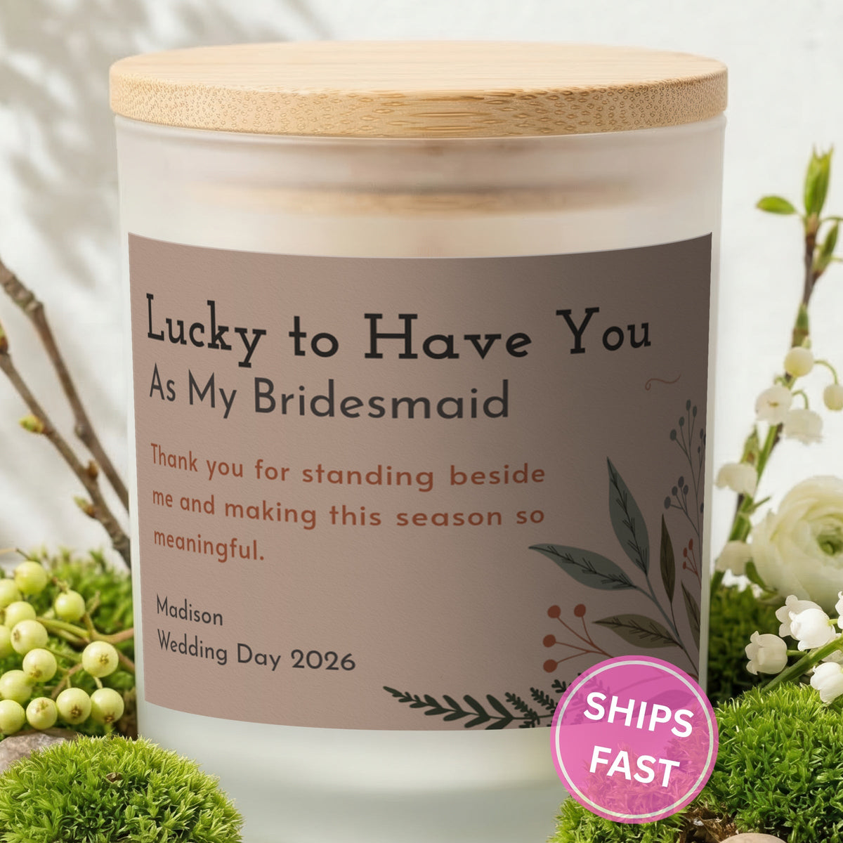 Lucky to Have You personalized frosted candle with bamboo lid in a lifestyle scene with greenery