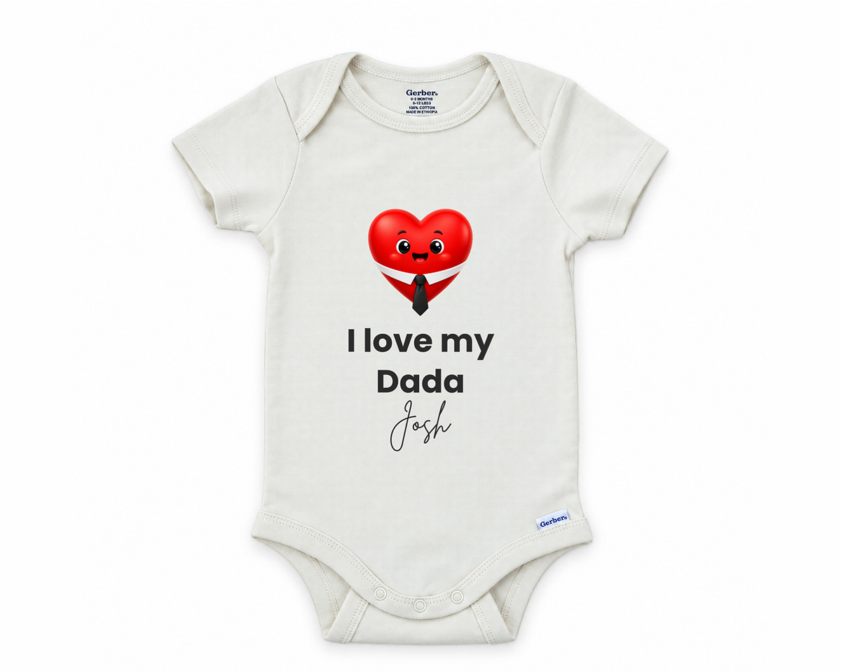DESIGN D - I Love My Dada personalized baby bodysuit design