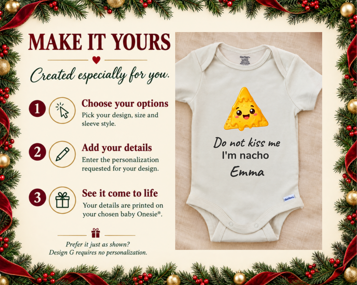 Funny Do Not Kiss Me If I'm Nacho personalized baby bodysuit
