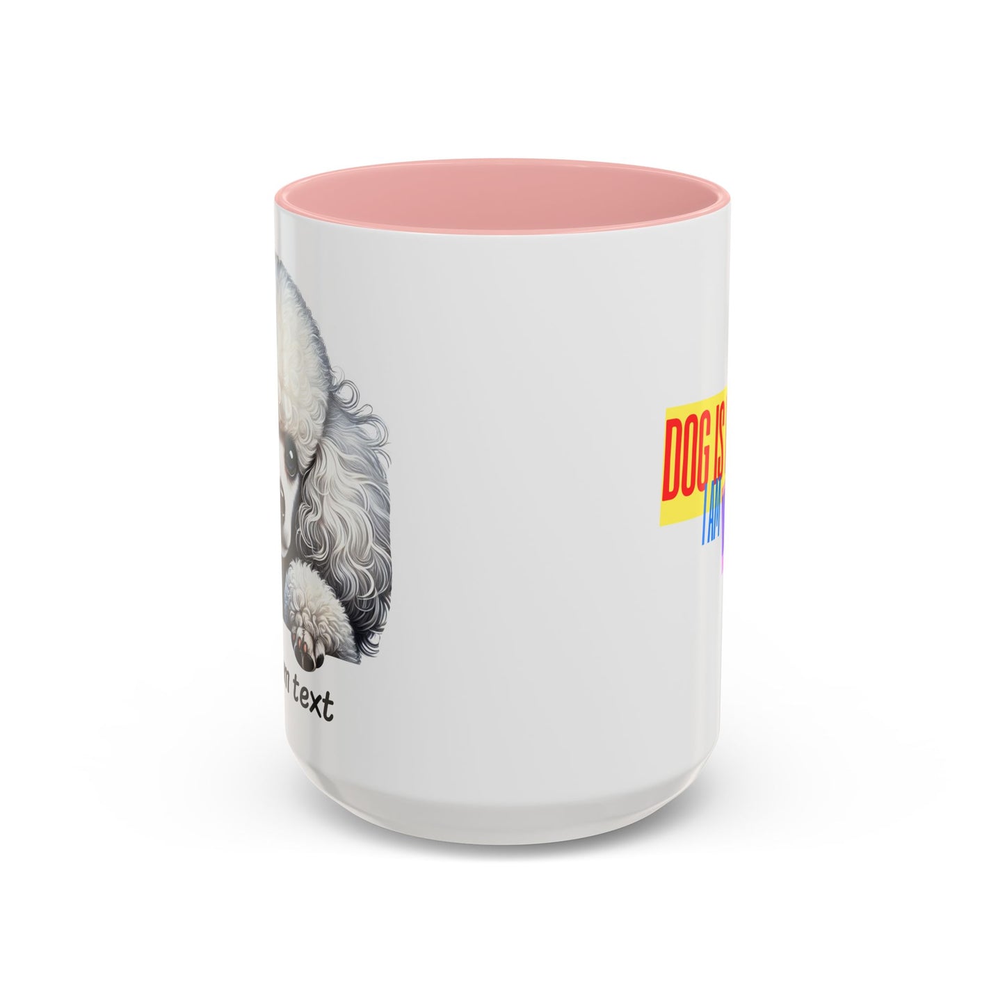 Funny Dog Lover Poodle Accent Mug - "Dog is Friendly, I am Not"