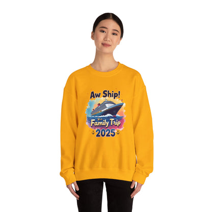 Aw Ship! Family Trip 2025 Unisex Crewneck Sweatshirt, Cruise