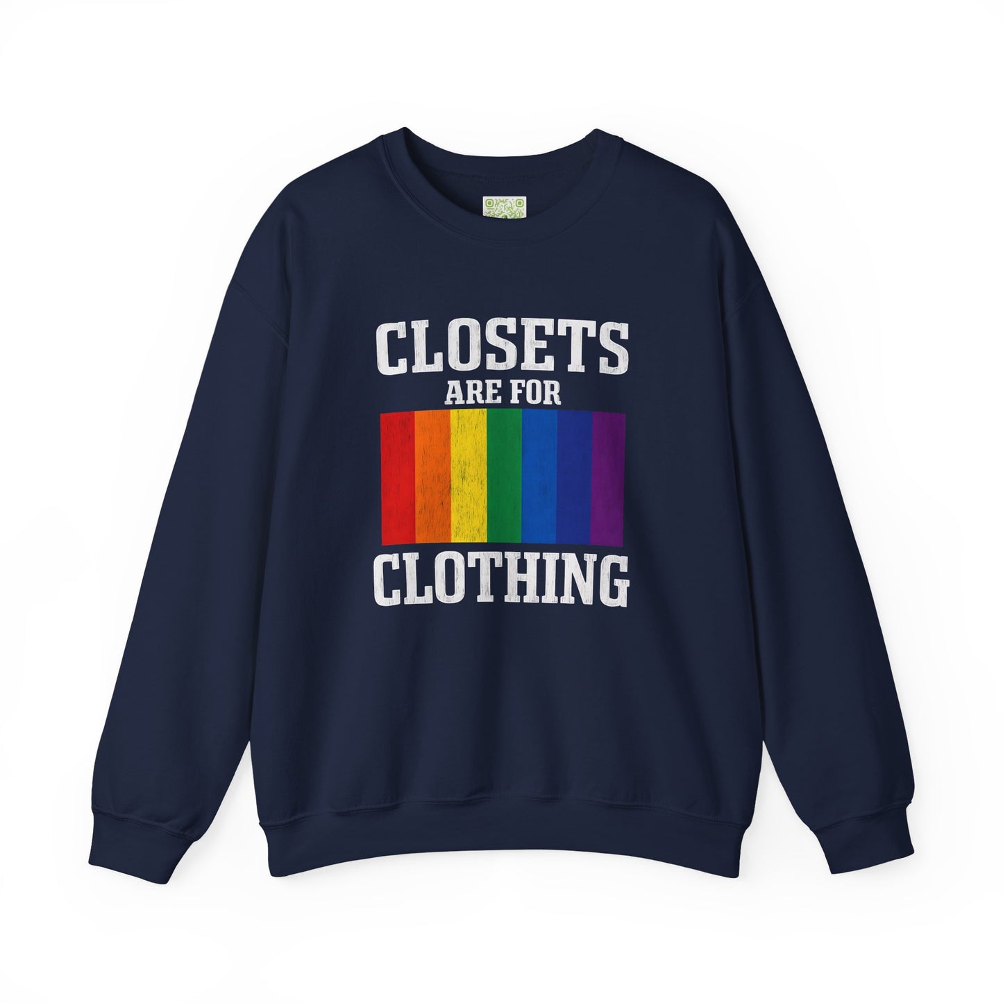 Rainbow Pride Crewneck Sweatshirt, Closets Are For Clothing Sweatshirt, Pride Month Sweatshirt, Queer Sweatshirt, LGBT Outfit