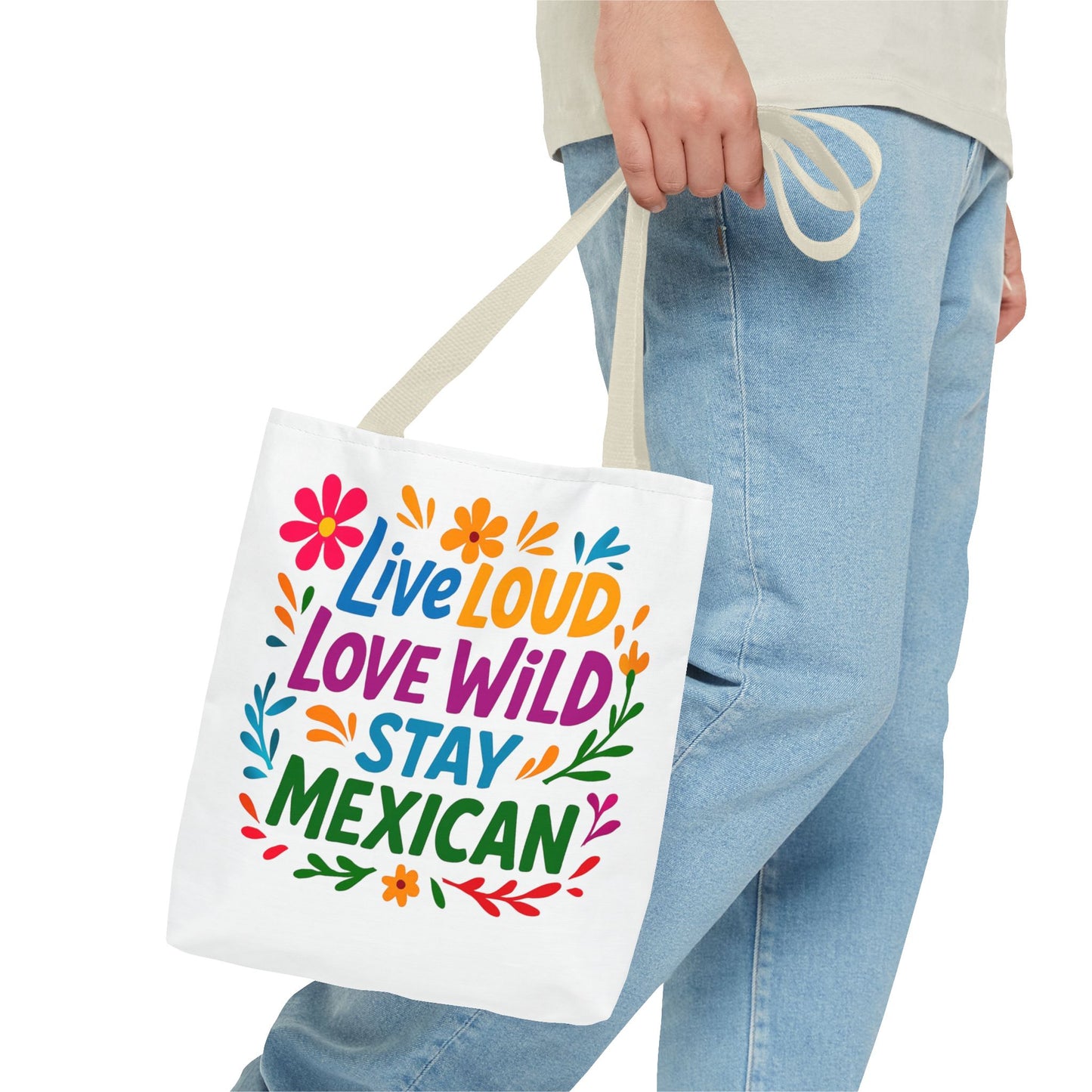 Mexican Pride Tote Bag, Hispanic Heritage Weekender, Live Loud Love Wild Tote, Mexican Culture, Pro Immigrant Bag