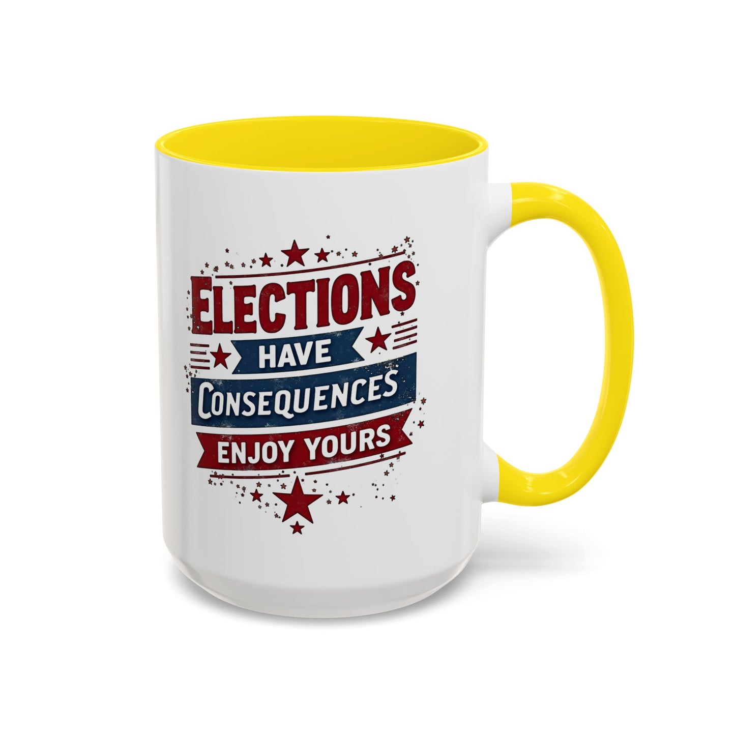 Election Have Consequences Mug, Project 2025, Anti Trump Mug, Patriot Mug, Resist, Political Mug, Freedom Gift