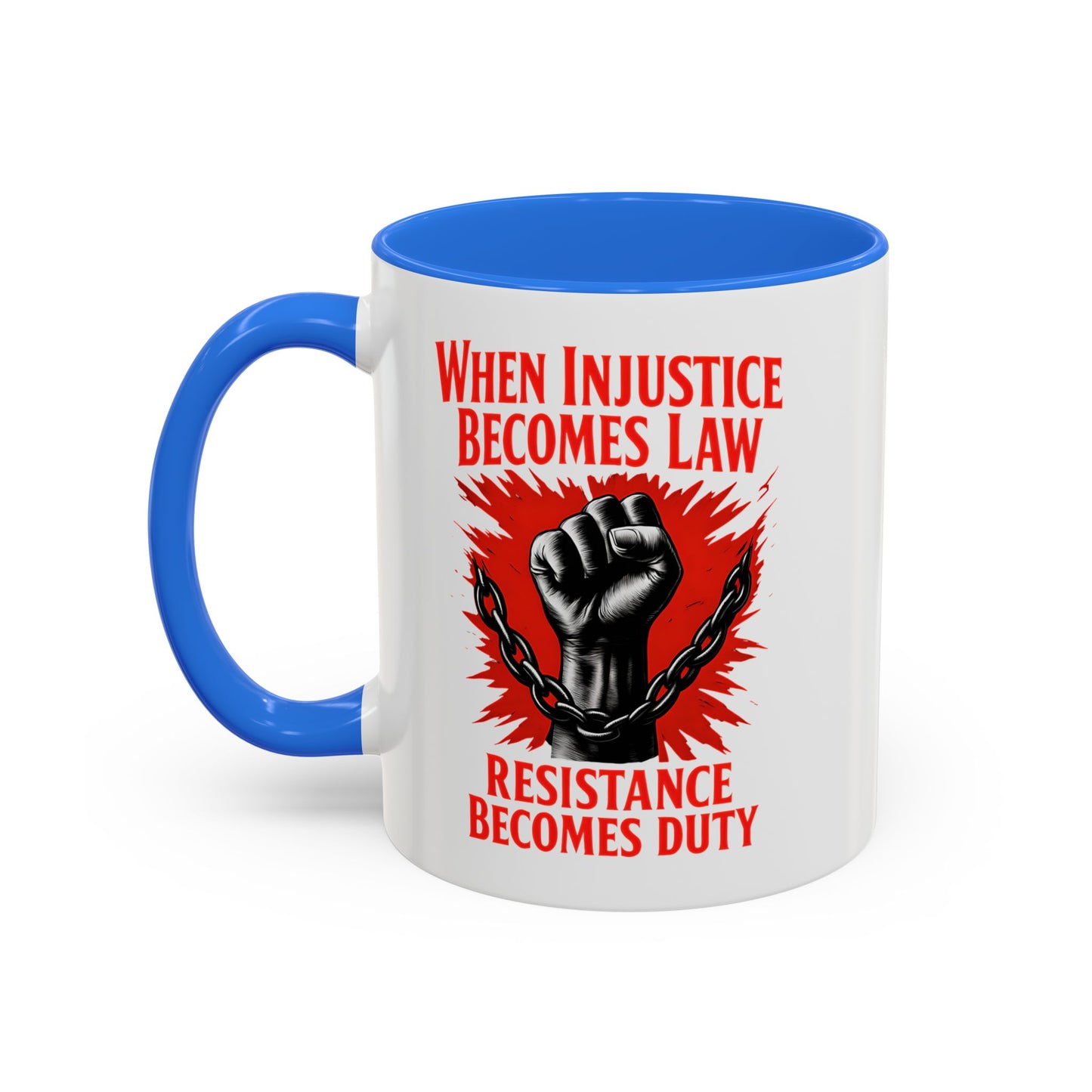 anti trump mug, chinga la mirgra, When Injustice Becomes Law, Resistance Mug, Social Justice Mug, Equality Coffee Cup, Resist Mug Gift