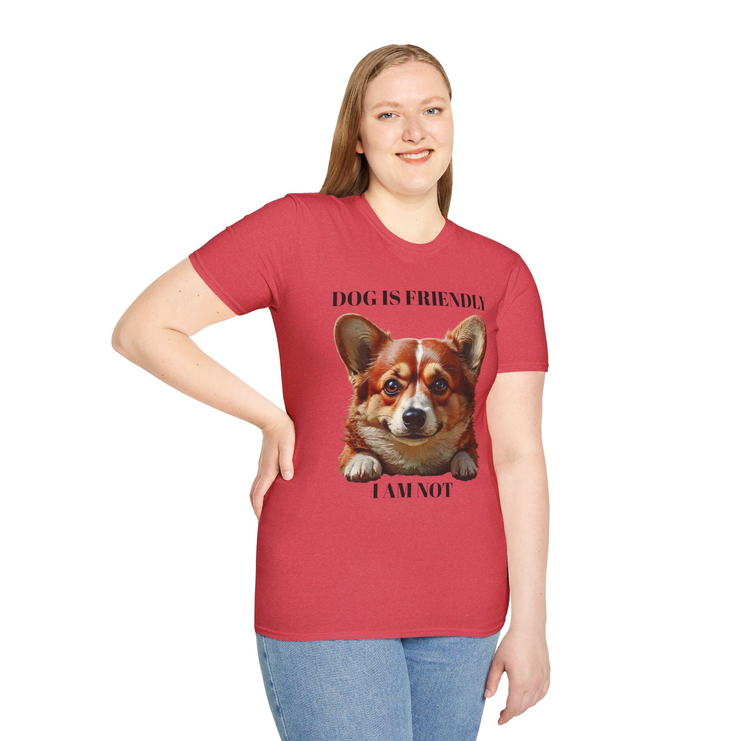 Funny Dog Lover Korgi T-Shirt - "Dog is Friendly, I am Not"