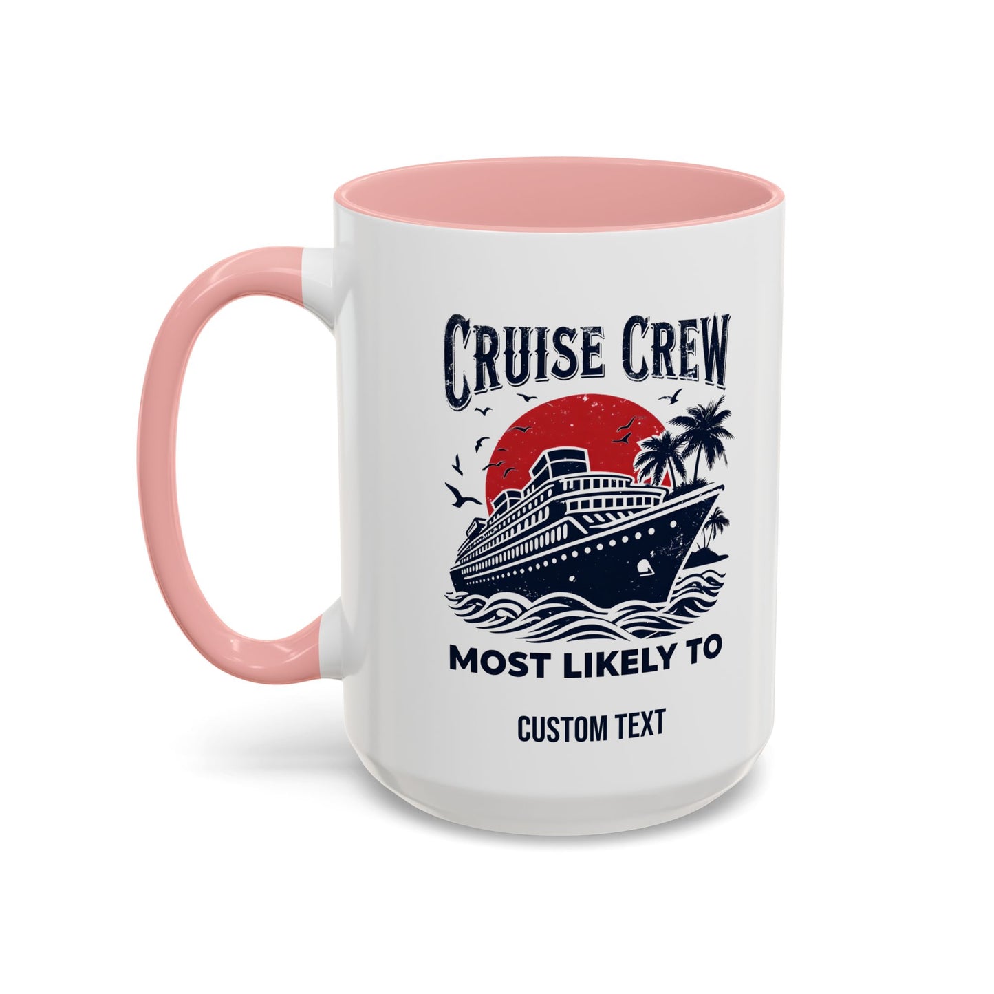 Cruise Crew Most Likely To Coffee Mug, Ship Mug, Birthday Cruise, Cruise Squad, Most Likely, Family Cruise 2025