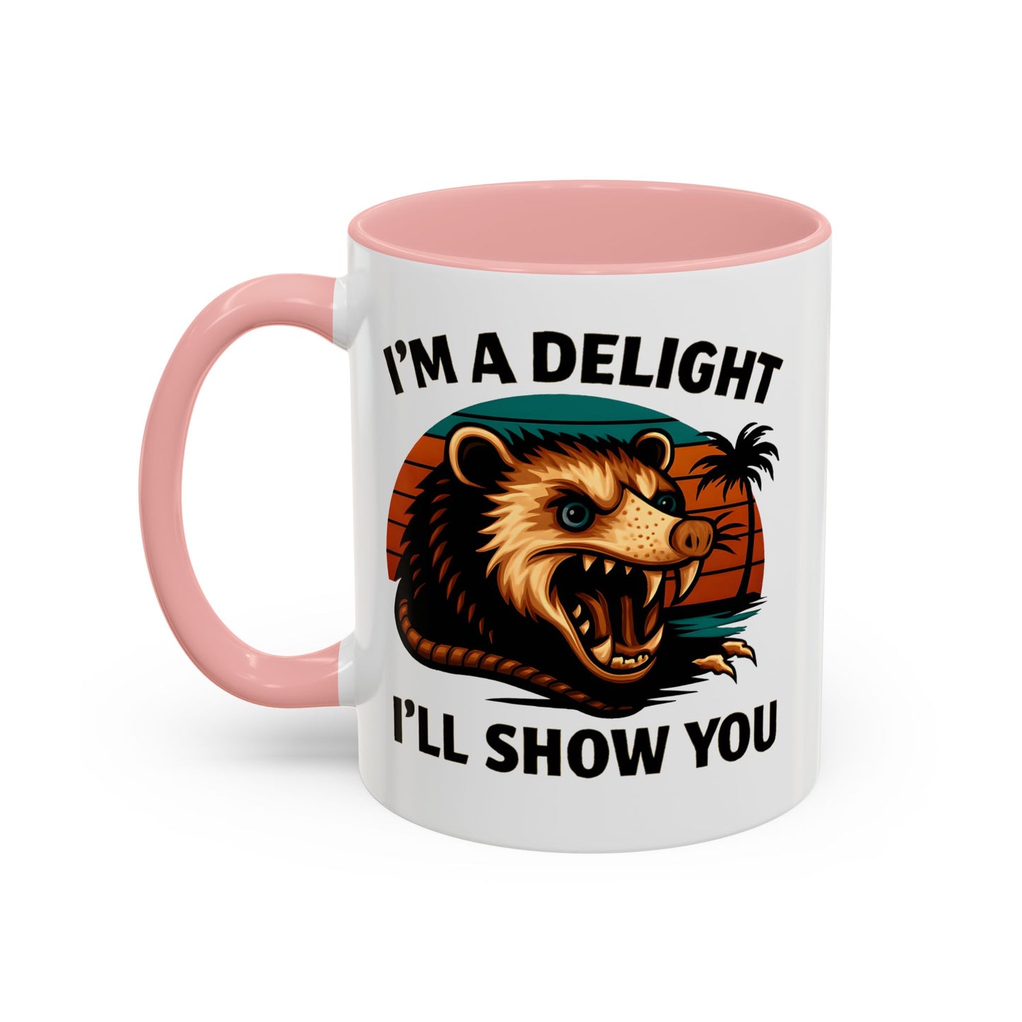 Opossum I Am A Delight Mug, Angry Opossum Mug, Funny Graphic Mug, Opossum Lover Gift, Inappropriate Coffee Mug