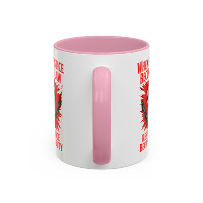 anti trump mug, chinga la mirgra, When Injustice Becomes Law, Resistance Mug, Social Justice Mug, Equality Coffee Cup, Resist Mug Gift