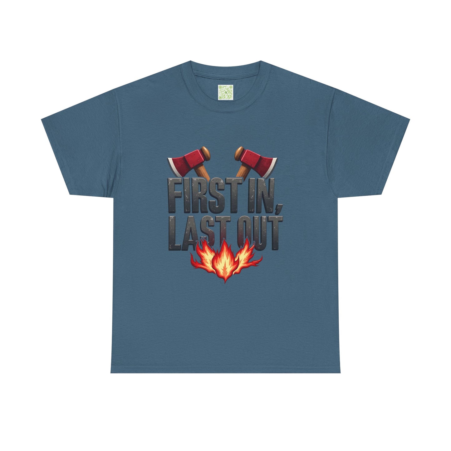 Firefighting First In Last Out Flames Tee, Firefighter Gift, Fireman T-shirt, Fire Truck Shirt, Unisex Cotton Tee, Bravery Gift