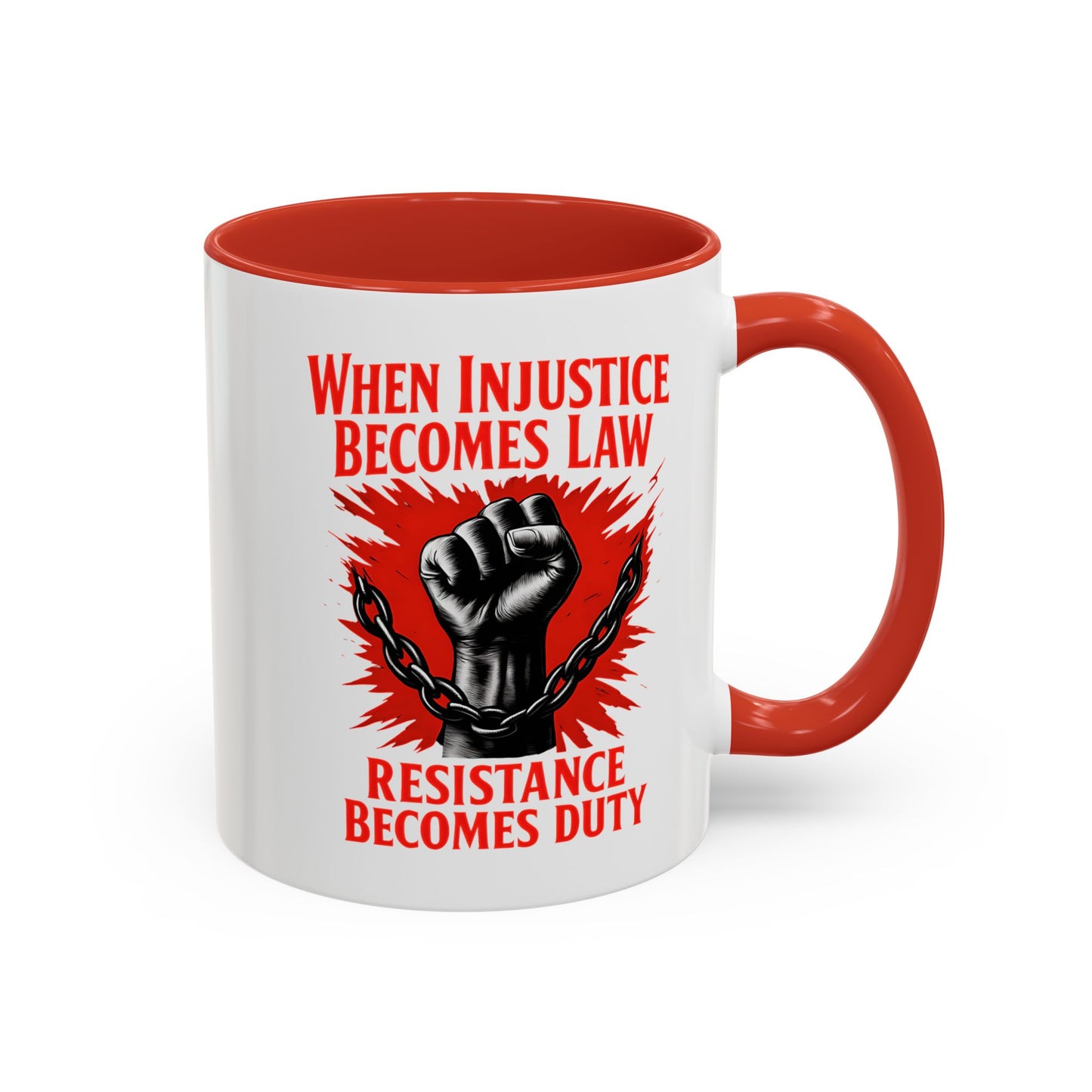 When Injustice Becomes Law Mug, Resistance Mug, Social Justice Mug, Equality Coffee Cup, Resist Mug Gift