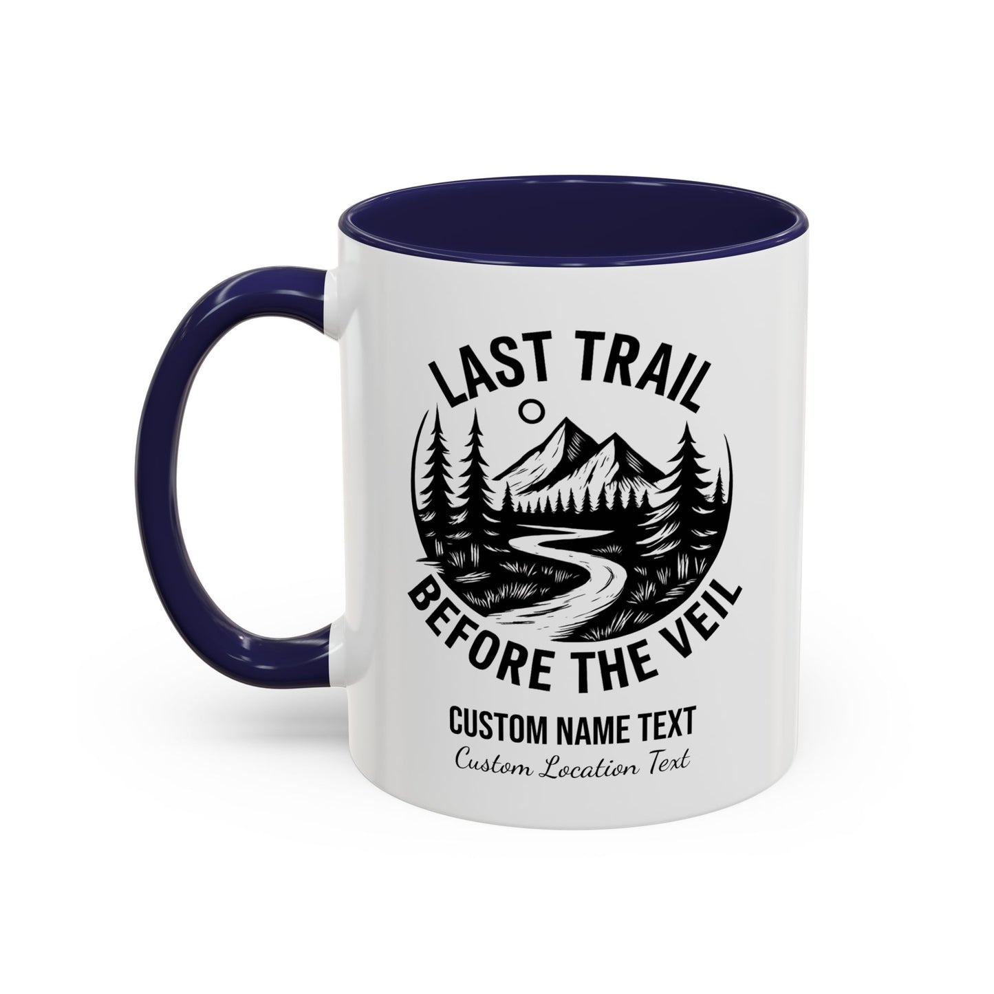 Bachelorette Last Trail Before the Veil Nature-Inspired Accent Coffee Mug - Last Trail Before The Veil, Outdoor Lovers Gift, Camping Decor, Adventure Mug, Hiking Coffee Cup