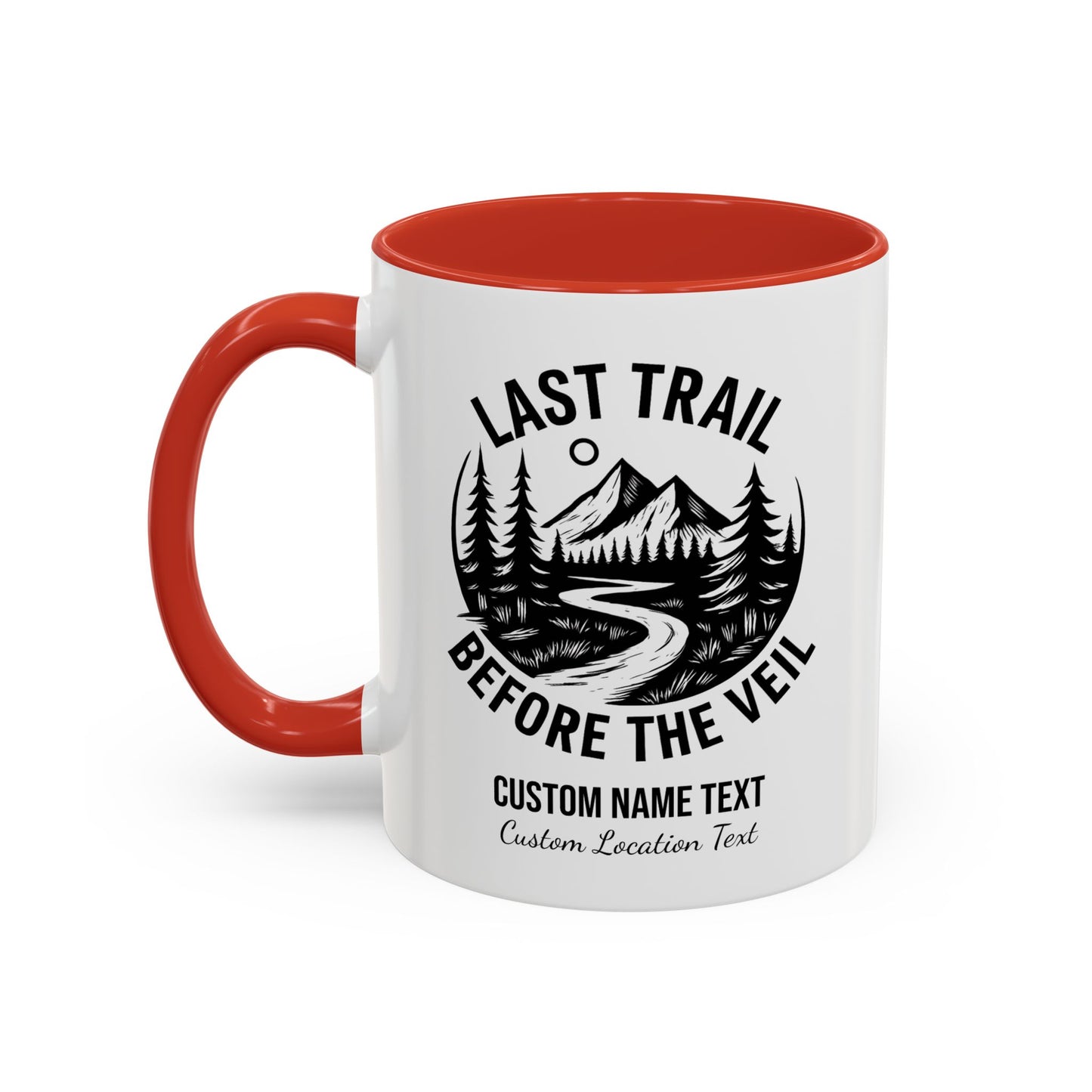 Bachelorette Last Trail Before the Veil Nature-Inspired Accent Coffee Mug - Last Trail Before The Veil, Outdoor Lovers Gift, Camping Decor, Adventure Mug, Hiking Coffee Cup
