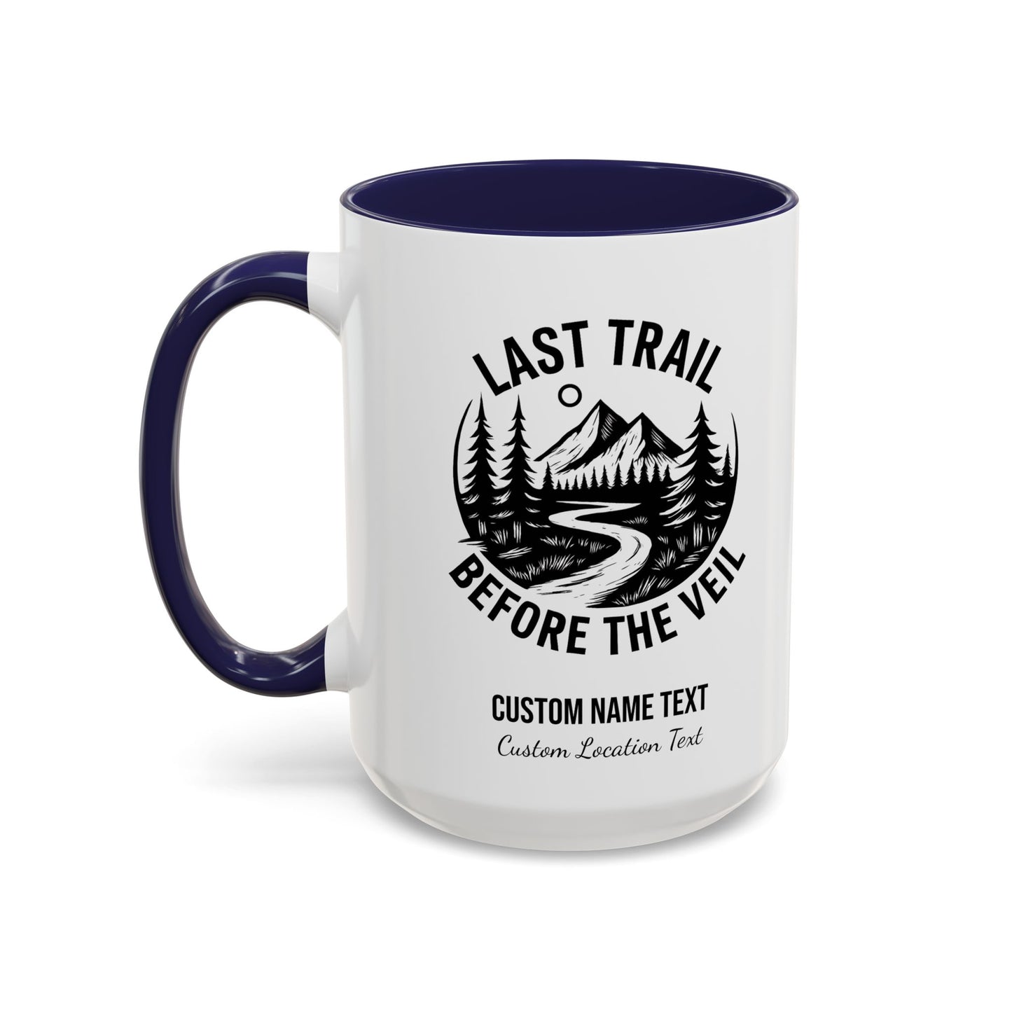 Bachelorette Last Trail Before the Veil Nature-Inspired Accent Coffee Mug - Last Trail Before The Veil, Outdoor Lovers Gift, Camping Decor, Adventure Mug, Hiking Coffee Cup