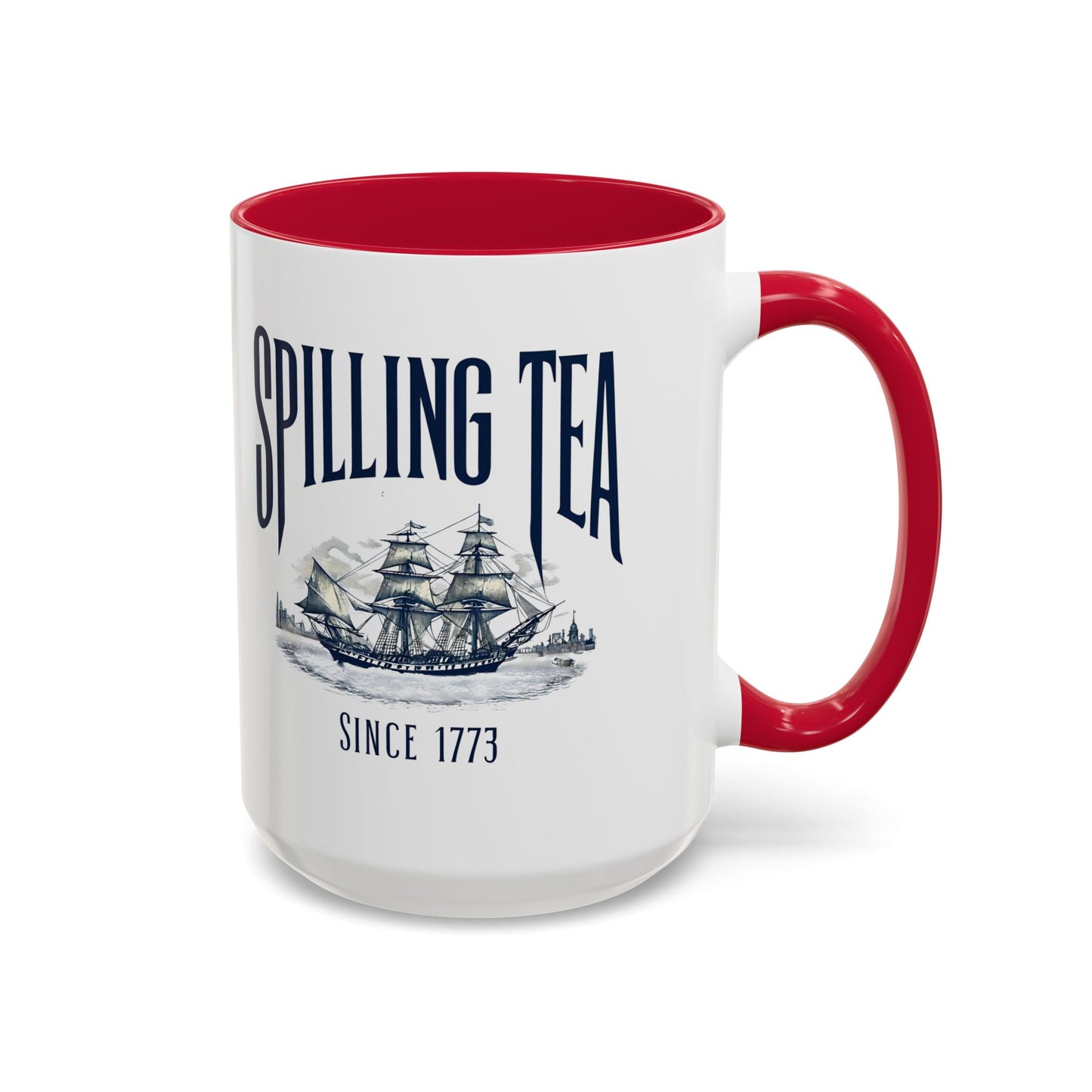 Spilling Tea Since 1773 Coffee Mug, Patriotic Coffee Mug, Funny Patriot Gift, American Freedom, Memorial Day