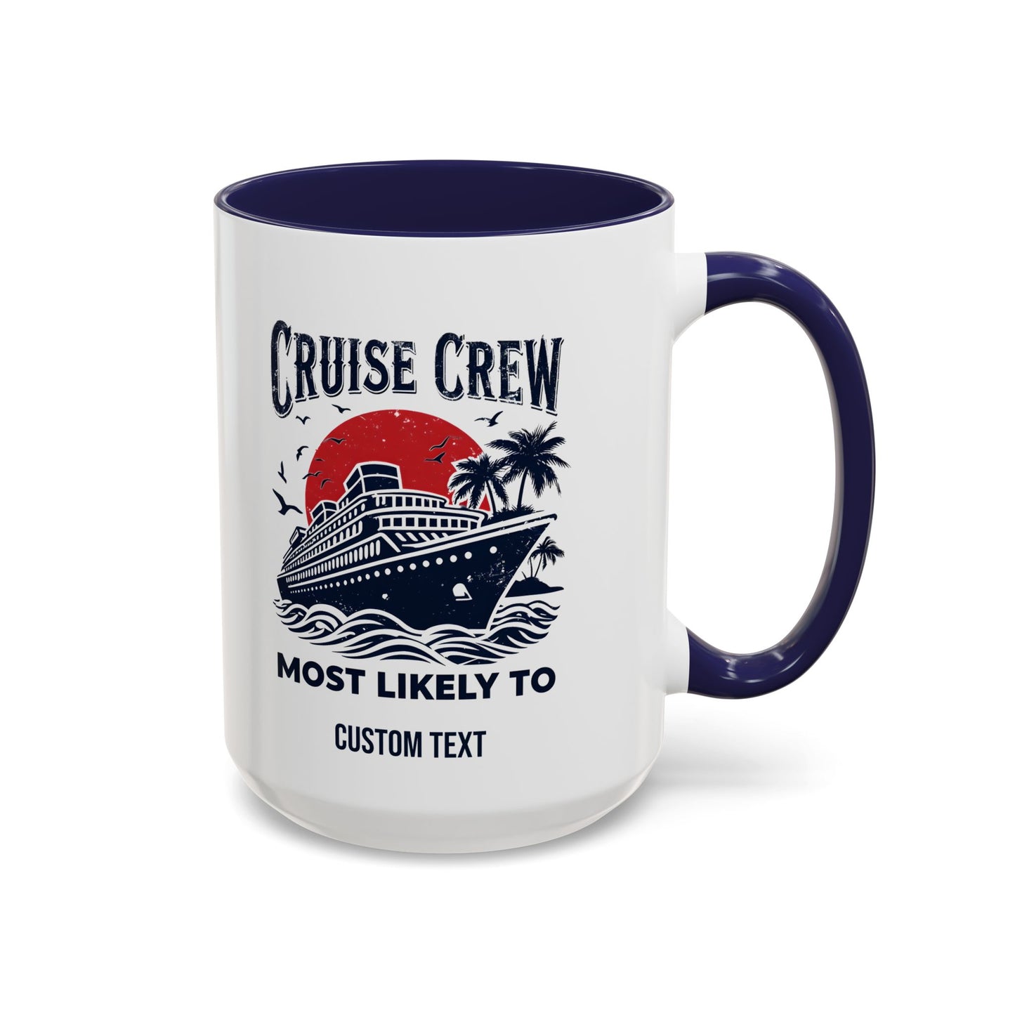 Cruise Crew Most Likely To Coffee Mug, Ship Mug, Birthday Cruise, Cruise Squad, Most Likely, Family Cruise 2025