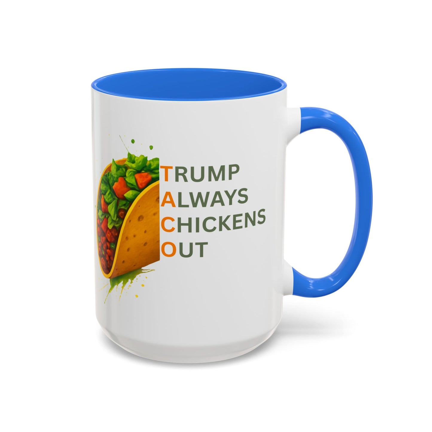 Trump Always Chickens Out TACO Mug, Subtle Anti Trump, Democrat Gift Mug, Funny Liberal Gift, Political Mug