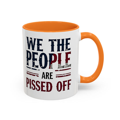 antitrump mug, foxtrot delta tango, We The People Are Pissed Off Mug, Political Mug, Freedom Mug, Democratic Mug, Anti Trump Mug