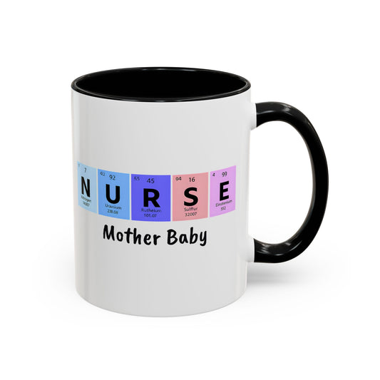 Nurse Mother Baby Coffee Mug, Nurse Practitioner Gift, Labor Delivery Nurse, Postpartum Nurse, Nursery Nurse Mug