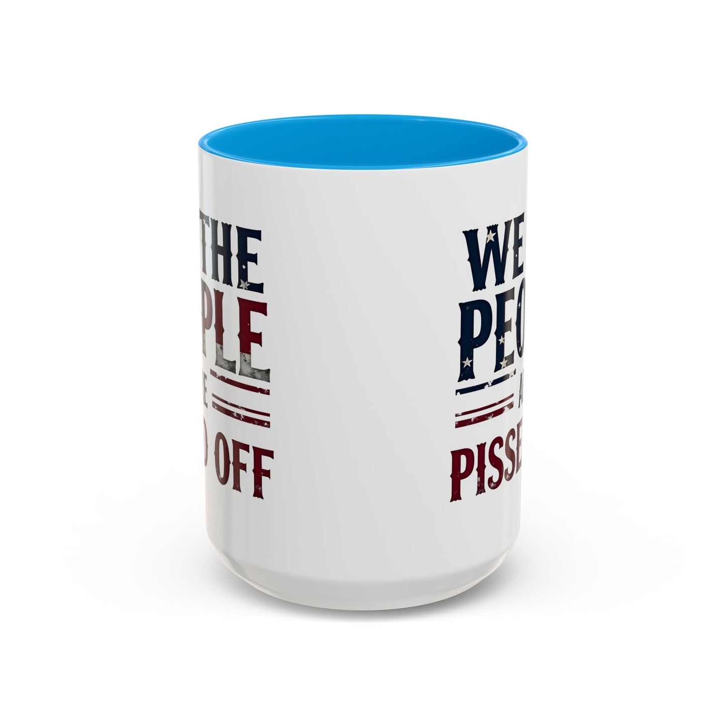 antitrump mug, foxtrot delta tango, We The People Are Pissed Off Mug, Political Mug, Freedom Mug, Democratic Mug, Anti Trump Mug