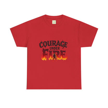 Firefighting Courage Under Fire Tee, Firefighter Graphic Tee, Fire Fighter Gift, Thin Red Line, Fire Fighters Gift, Firefighting Apparel