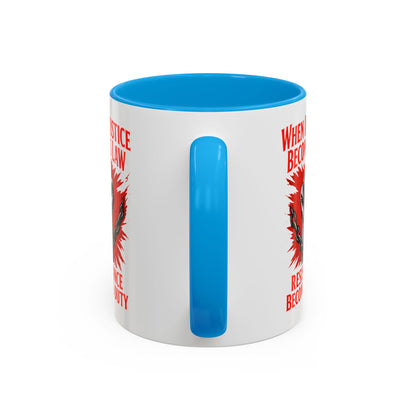 anti trump mug, chinga la mirgra, When Injustice Becomes Law, Resistance Mug, Social Justice Mug, Equality Coffee Cup, Resist Mug Gift