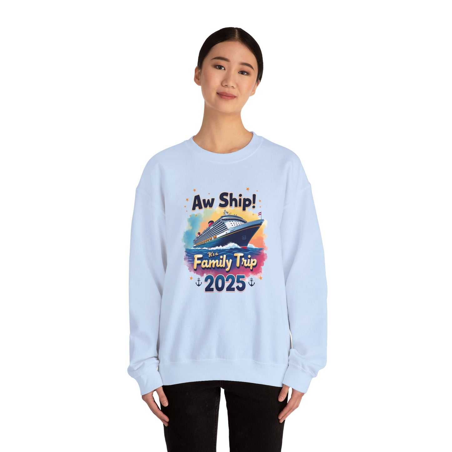 Aw Ship! Family Trip 2025 Unisex Crewneck Sweatshirt, Cruise
