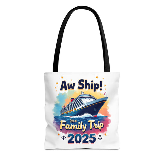 Aw Ship Family Cruise Tote Bag, Family Vacation 2025, Custom Travel Shirt, Cruise Squad 2025, Cruise Mode On, Cruise Life Shirt