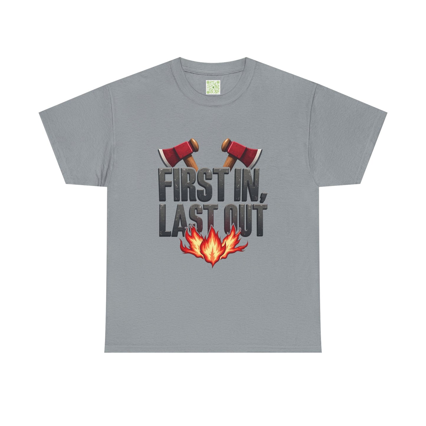 Firefighting First In Last Out Flames Tee, Firefighter Gift, Fireman T-shirt, Fire Truck Shirt, Unisex Cotton Tee, Bravery Gift