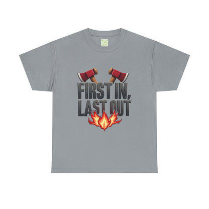 Firefighting First In Last Out Flames Tee, Firefighter Gift, Fireman T-shirt, Fire Truck Shirt, Unisex Cotton Tee, Bravery Gift