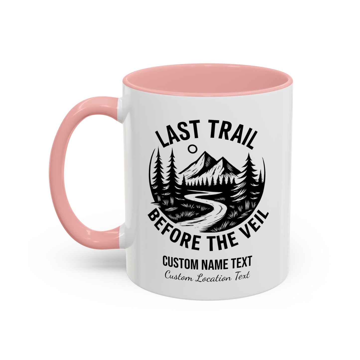 Bachelorette Last Trail Before the Veil Nature-Inspired Accent Coffee Mug - Last Trail Before The Veil, Outdoor Lovers Gift, Camping Decor, Adventure Mug, Hiking Coffee Cup