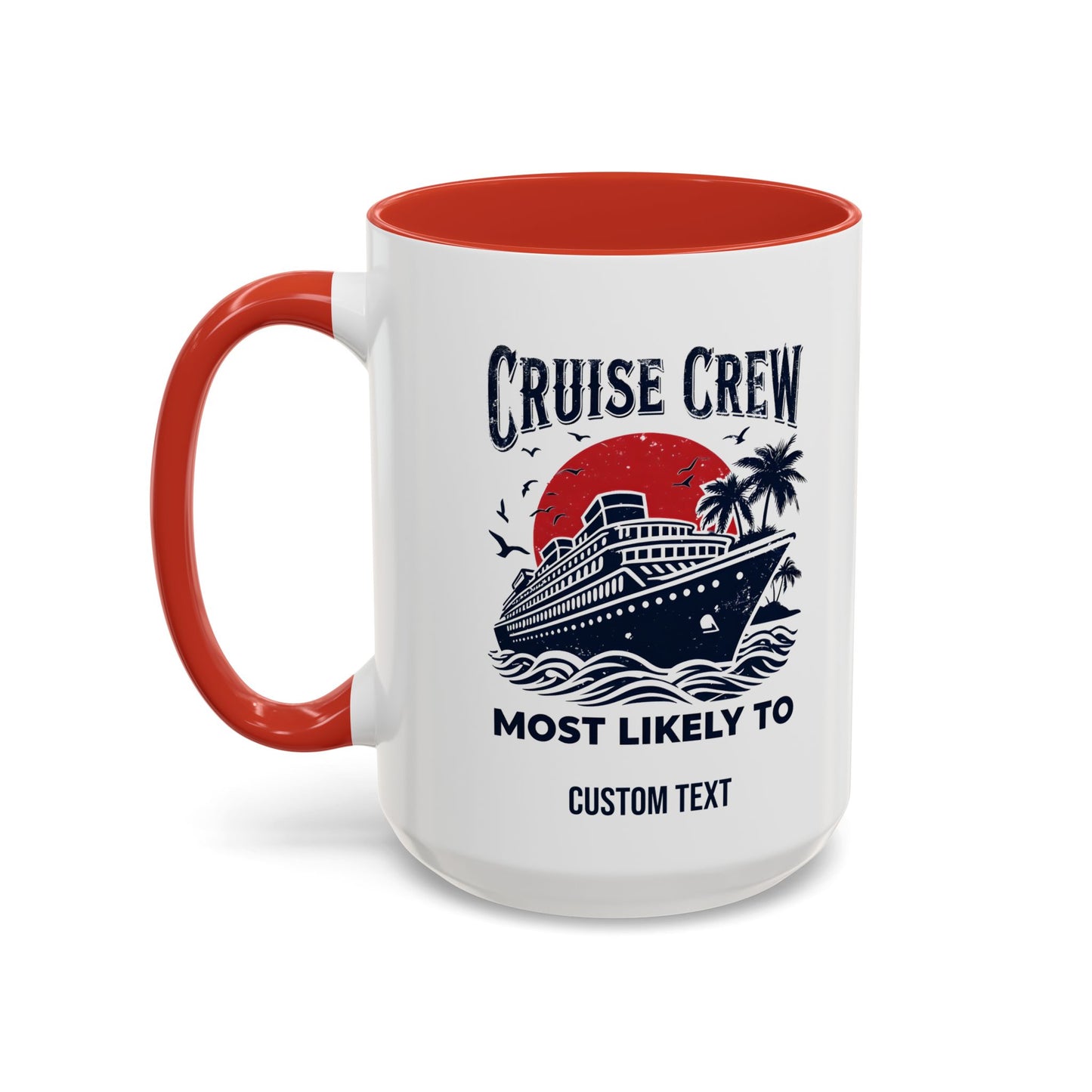 Cruise Crew Most Likely To Coffee Mug, Ship Mug, Birthday Cruise, Cruise Squad, Most Likely, Family Cruise 2025