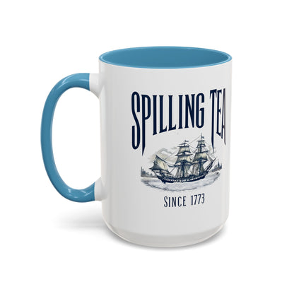 Spilling Tea Since 1773 Coffee Mug, Patriotic Coffee Mug, Funny Patriot Gift, American Freedom, Memorial Day