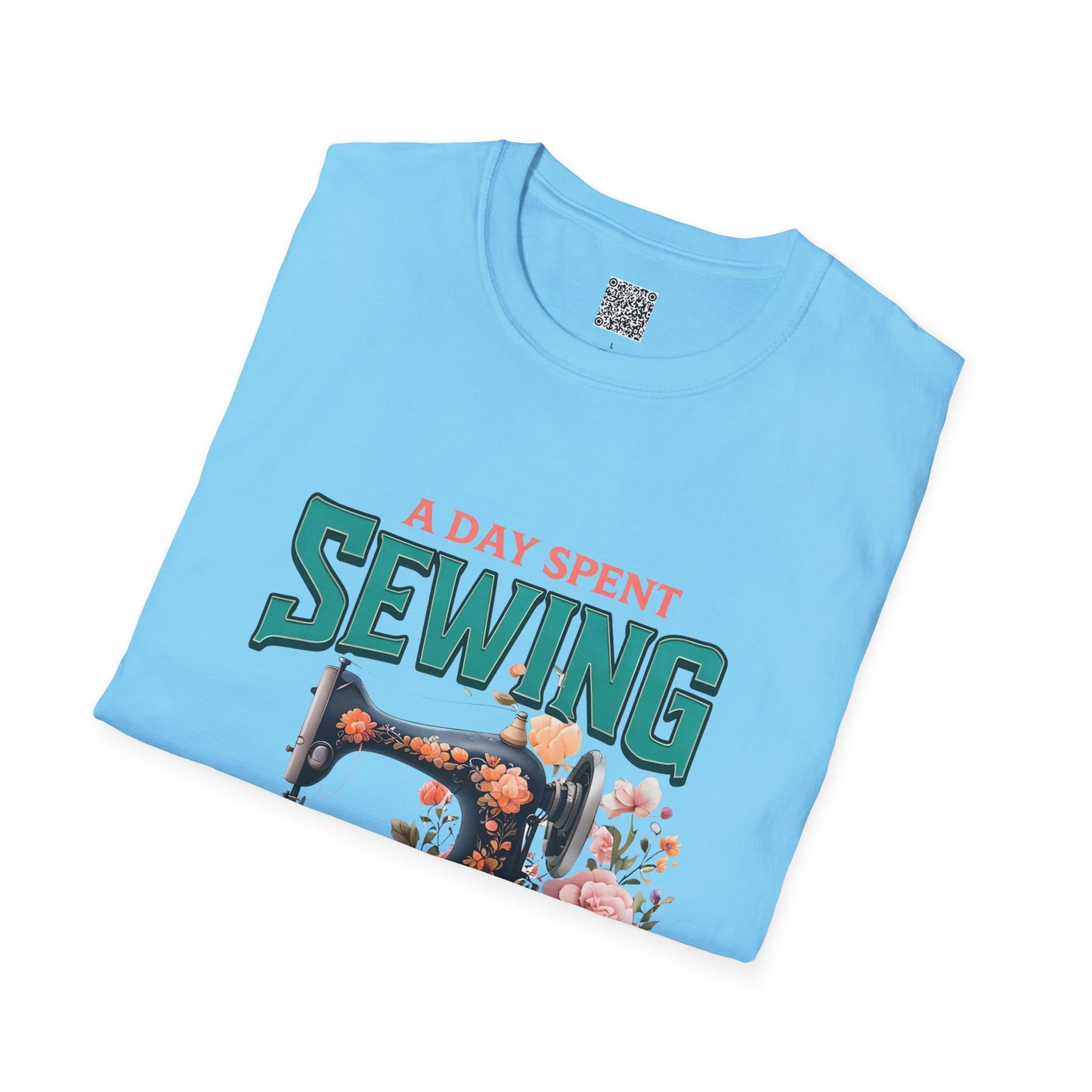 A Day Spent Sewing T-Shirt – Unisex Softstyle Tee for Sewing & Craft Lovers