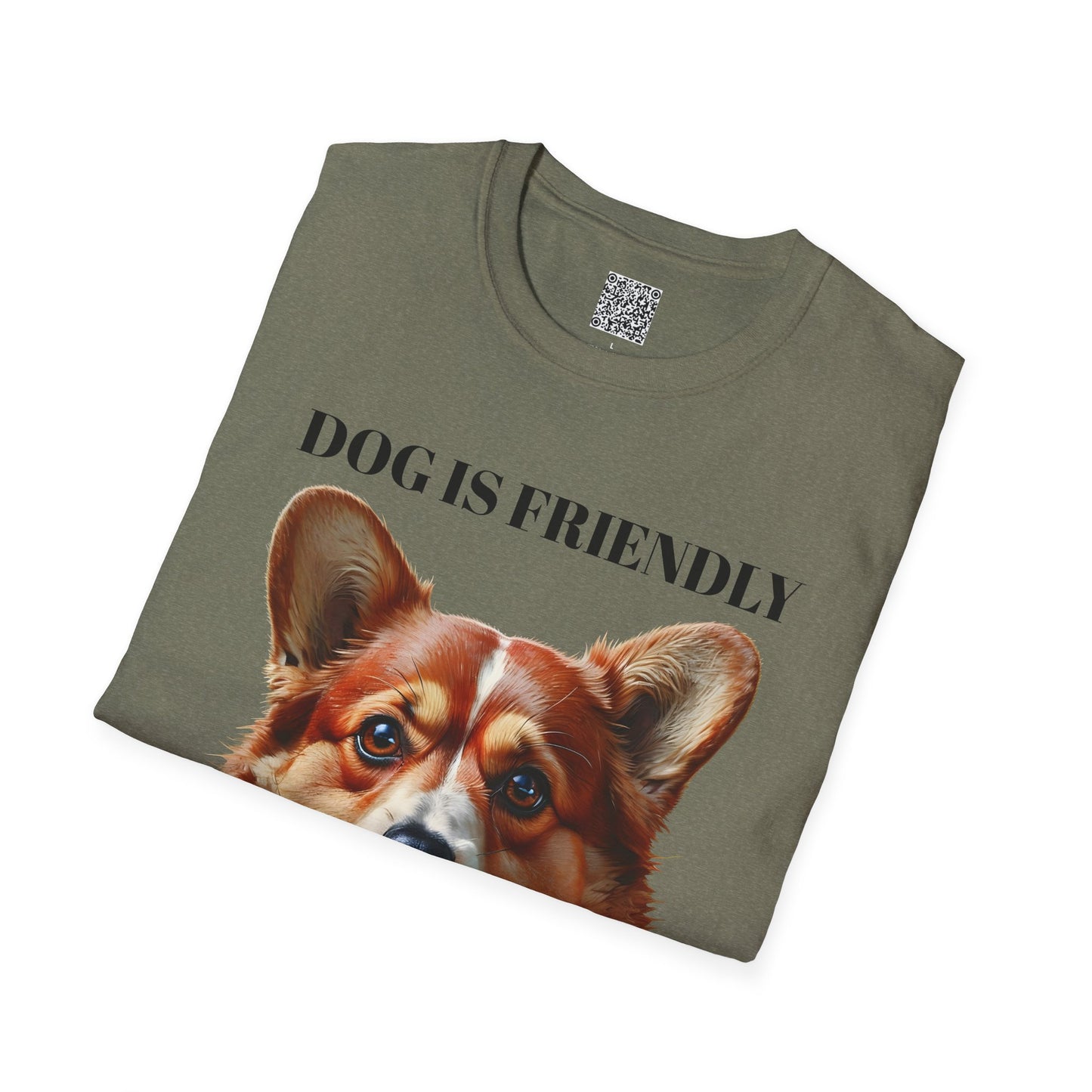 Funny Dog Lover Korgi T-Shirt - "Dog is Friendly, I am Not"