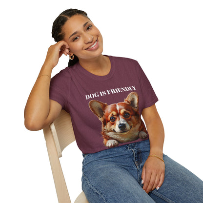 Funny Dog Lover Korgi T-Shirt - "Dog is Friendly, I am Not"