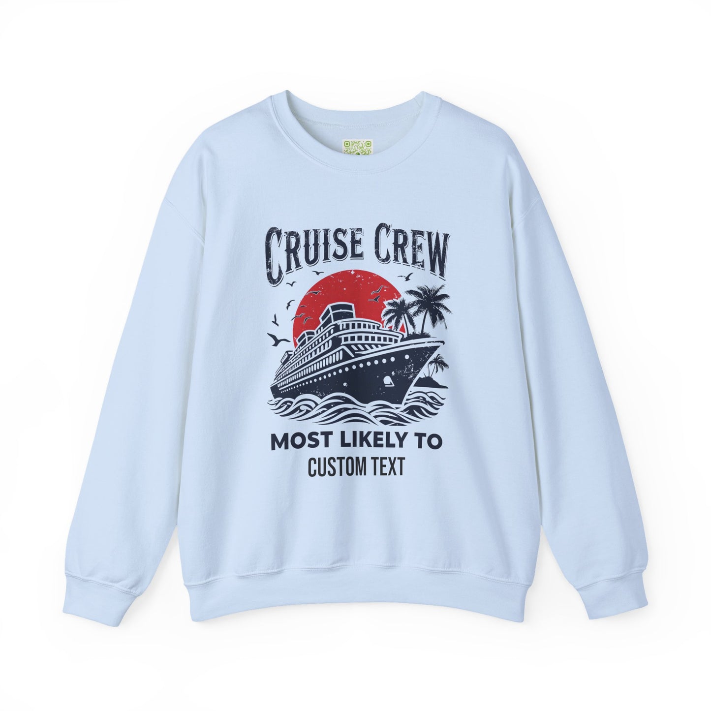 Custom Cruise Crew Unisex Sweatshirt, Cruise Mose Likely to, Cruise Shirts, Group Cruise Shirt, Birthday Cruise Sweatshirt, Family Cruise Sweatshirt