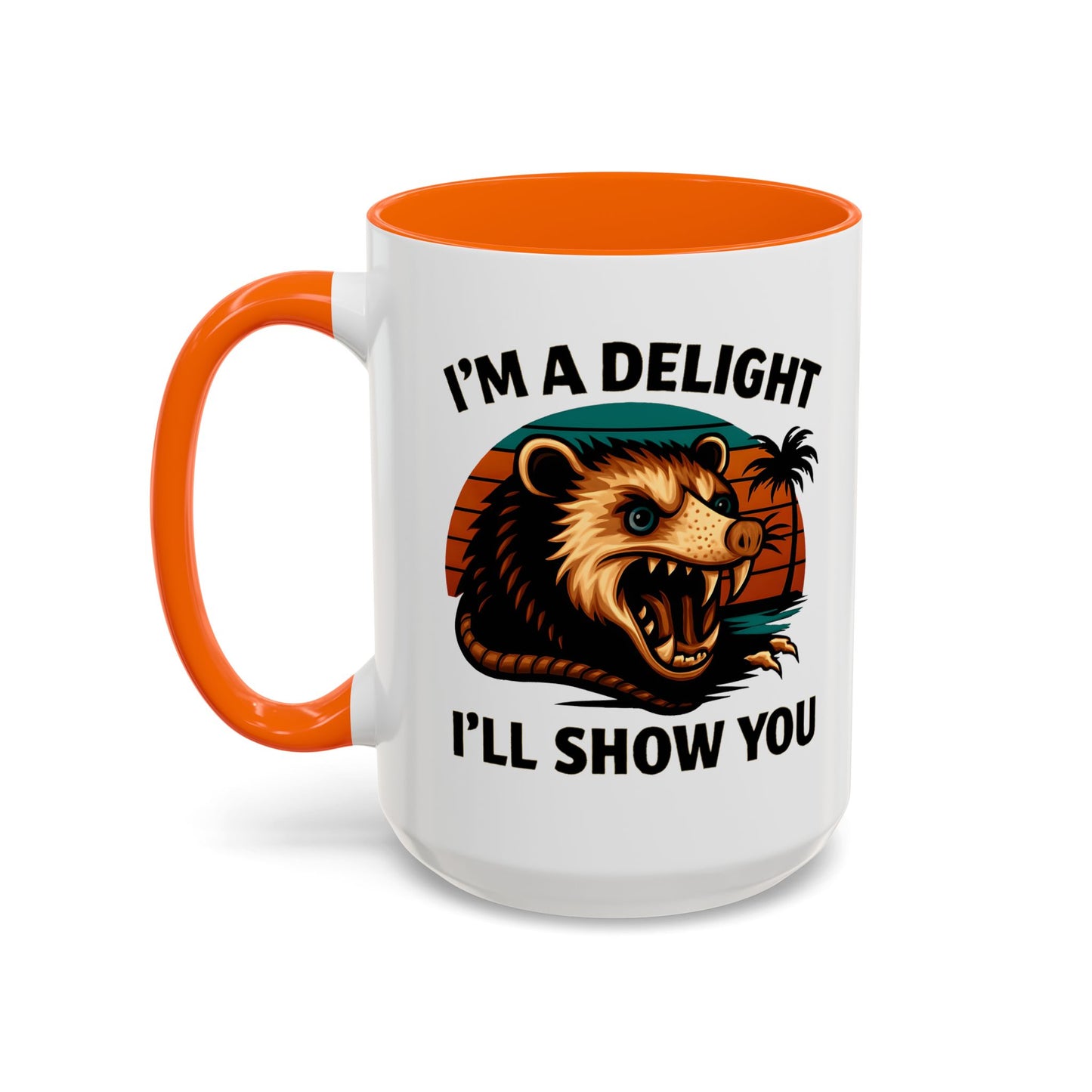 Opossum I Am A Delight Mug, Angry Opossum Mug, Funny Graphic Mug, Opossum Lover Gift, Inappropriate Coffee Mug