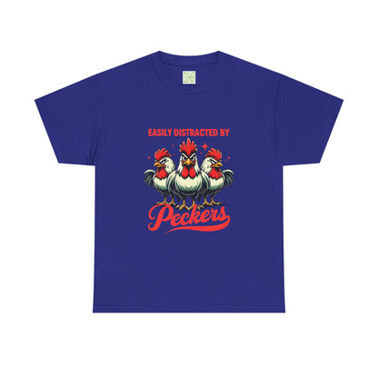 Easily Distracted By Peckers T-Shirt  | Naughty Tee Vibes & Dirty Joke Fun