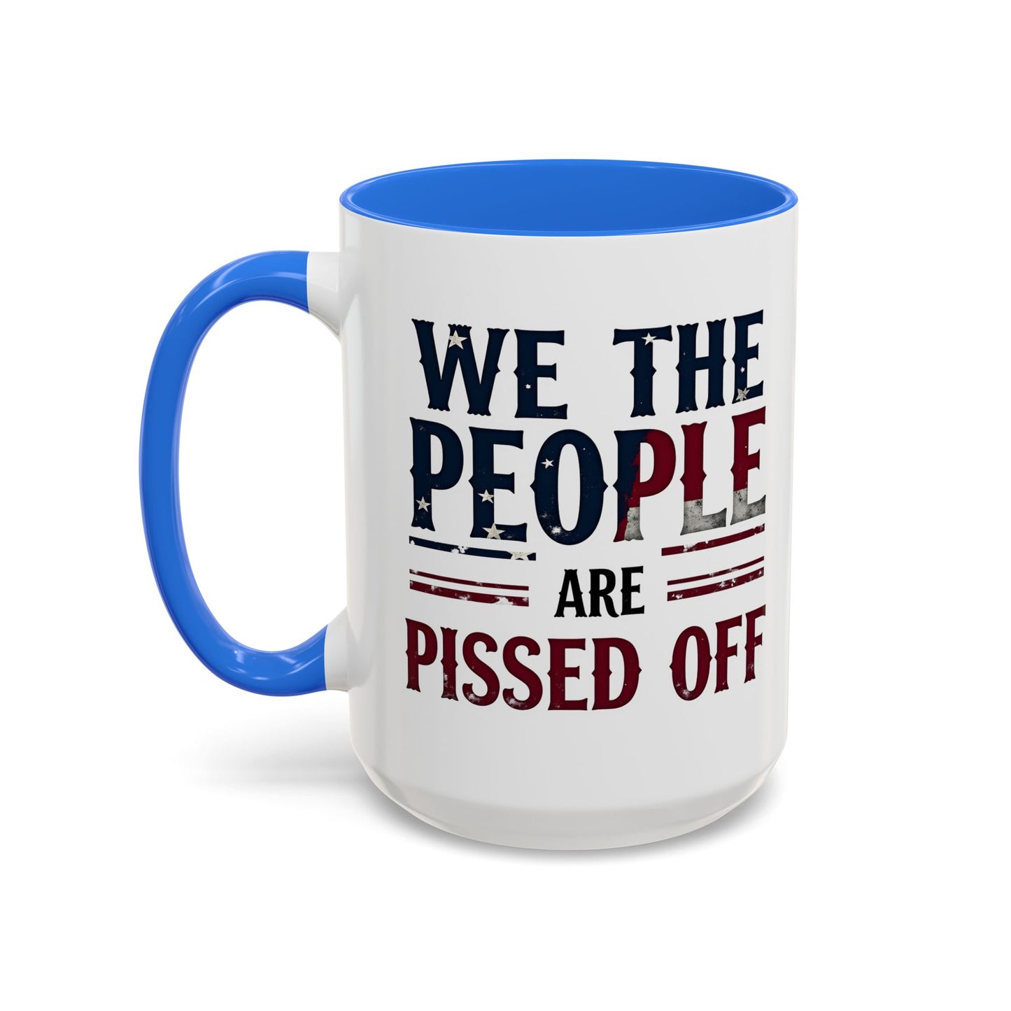antitrump mug, foxtrot delta tango, We The People Are Pissed Off Mug, Political Mug, Freedom Mug, Democratic Mug, Anti Trump Mug