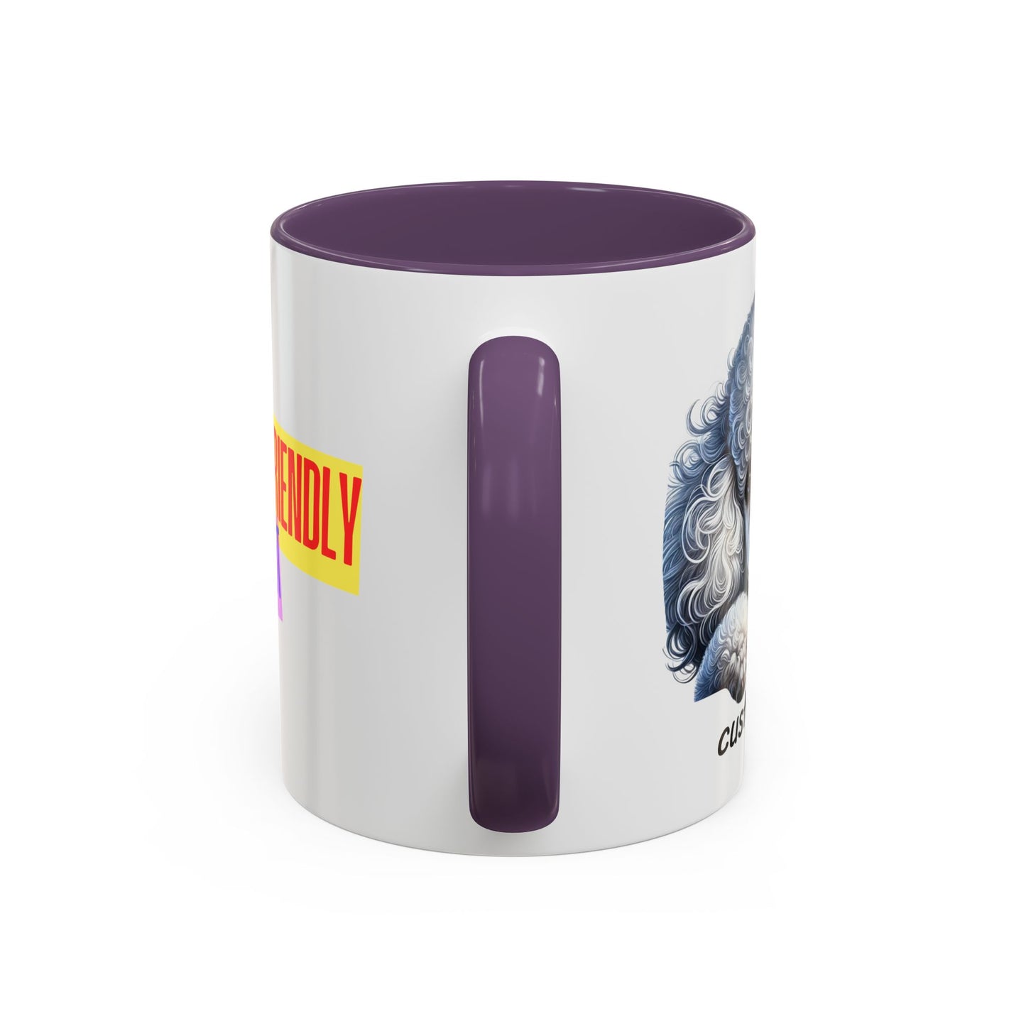 Funny Dog Lover Poodle Accent Mug - "Dog is Friendly, I am Not"