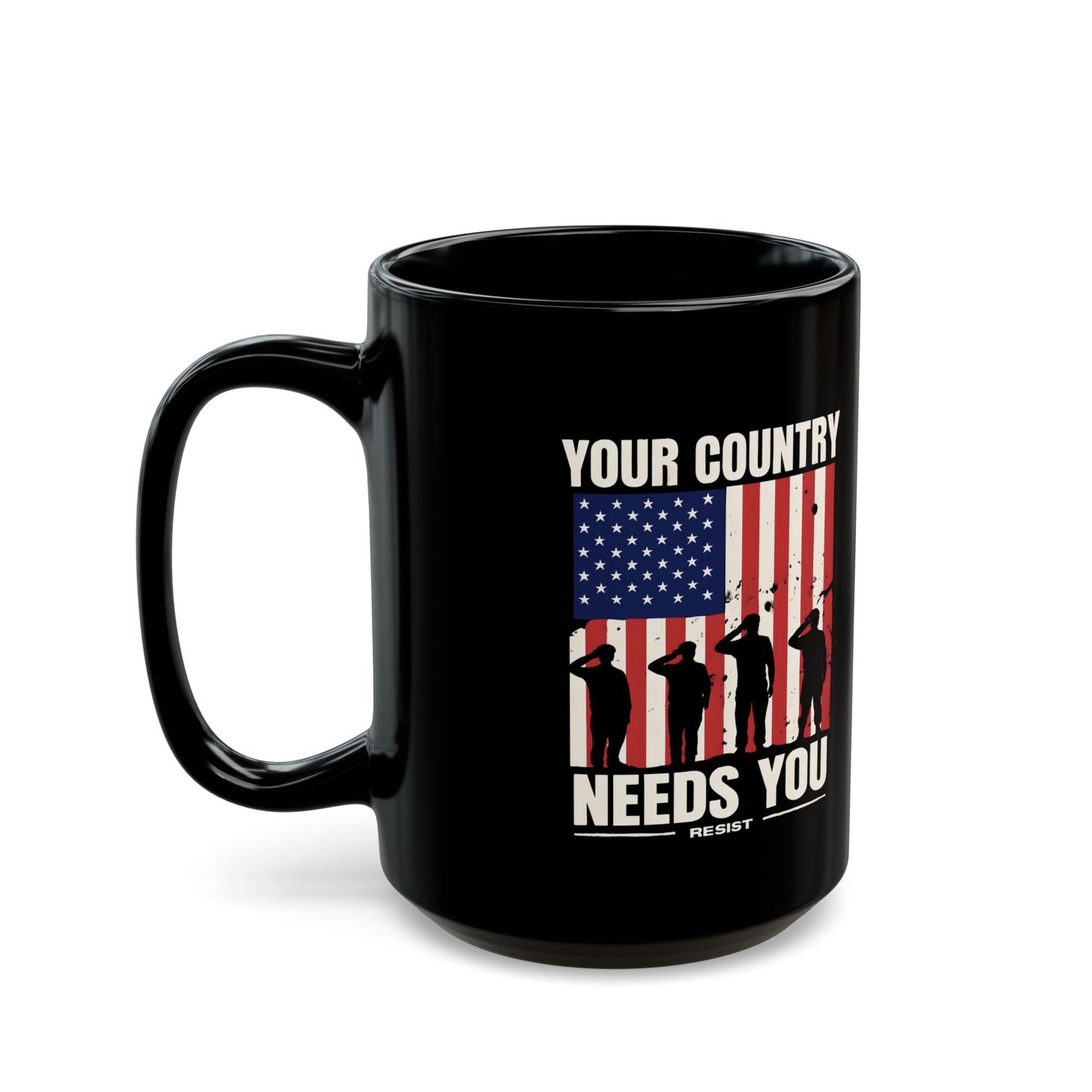 Resist Black Mug, Your Country Needs You, Anti Trump Mug, Political Mug, Patriotic American, Resistant Mug, Political Gift