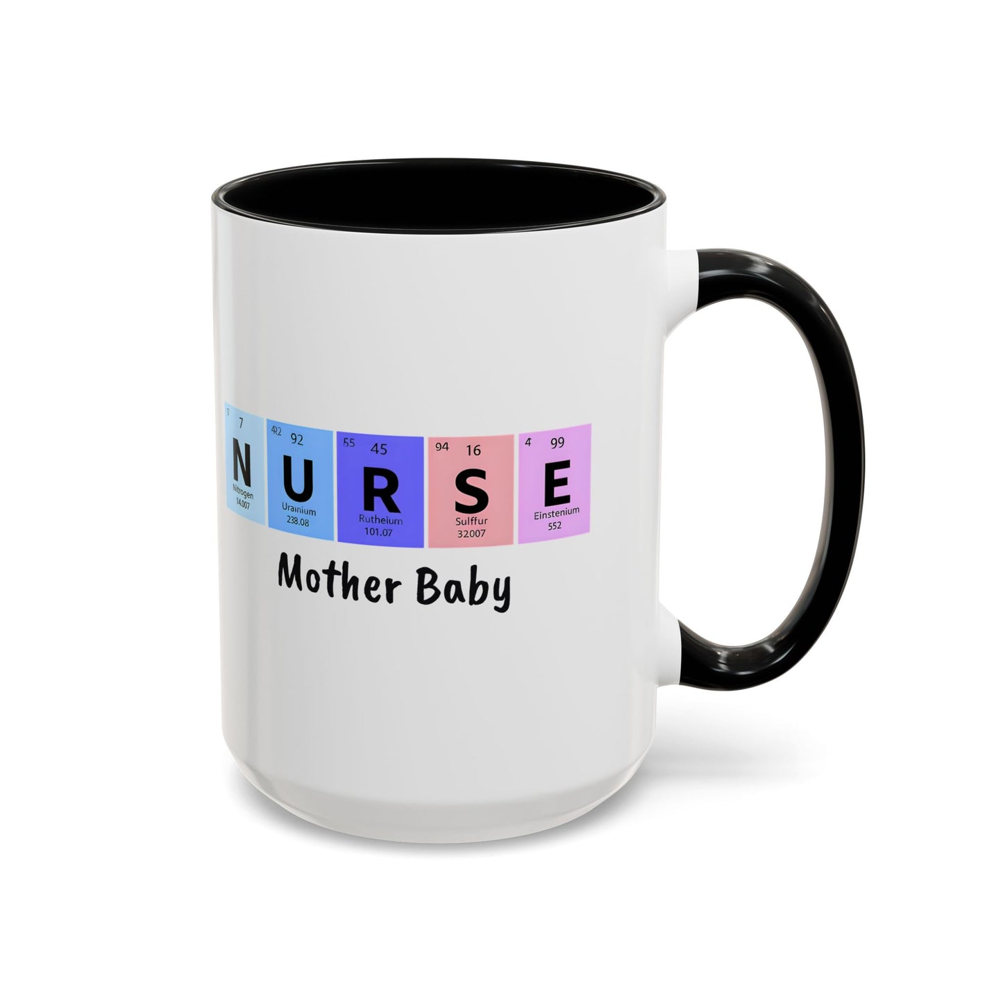 Nurse Mother Baby Coffee Mug, Nurse Practitioner Gift, Labor Delivery Nurse, Postpartum Nurse, Nursery Nurse Mug