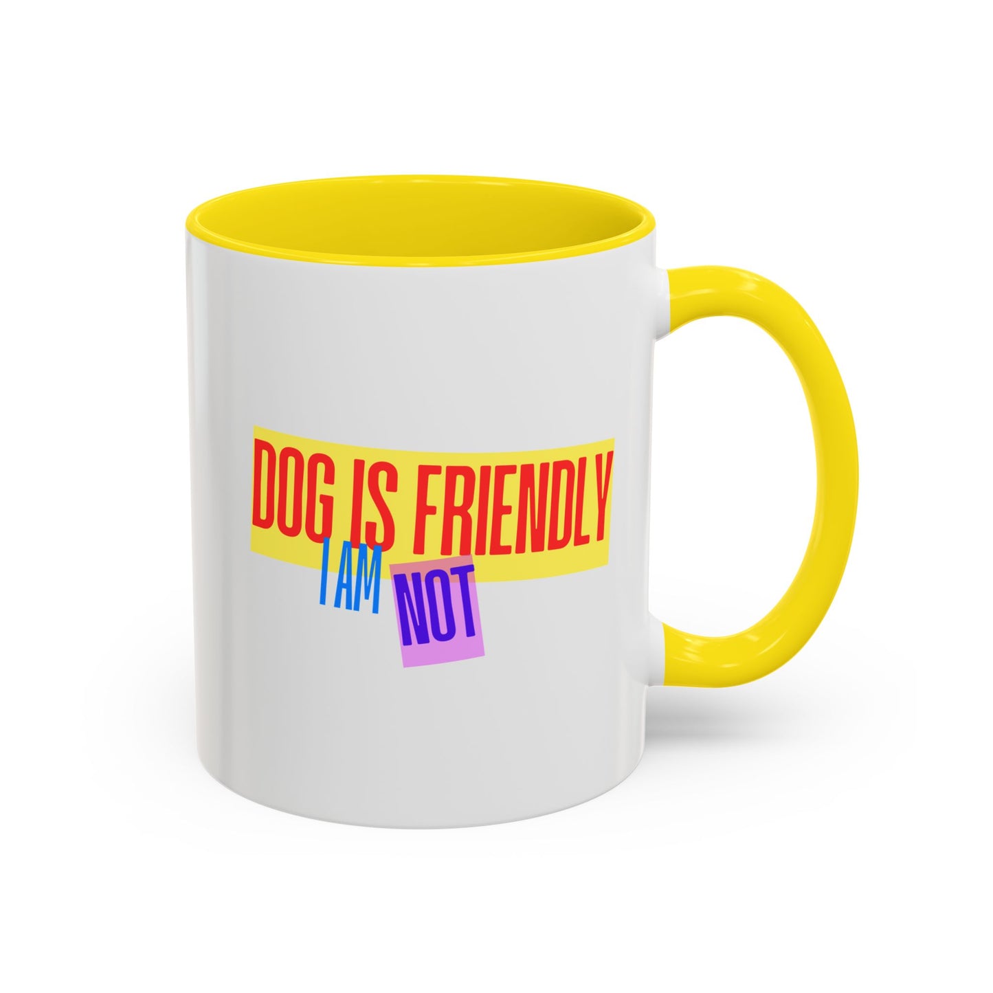 Funny Dog Lover Australian Cattle Dog Accent Mug, Sassy Coffee Cup with Dog is Friendly, I am Not Quote, Perfect Gift for Dog Moms