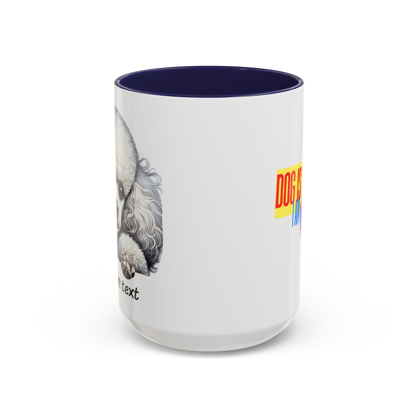 Funny Dog Lover Poodle Accent Mug - "Dog is Friendly, I am Not"