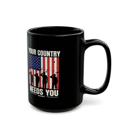 Resist Black Mug, Your Country Needs You, Anti Trump Mug, Political Mug, Patriotic American, Resistant Mug, Political Gift