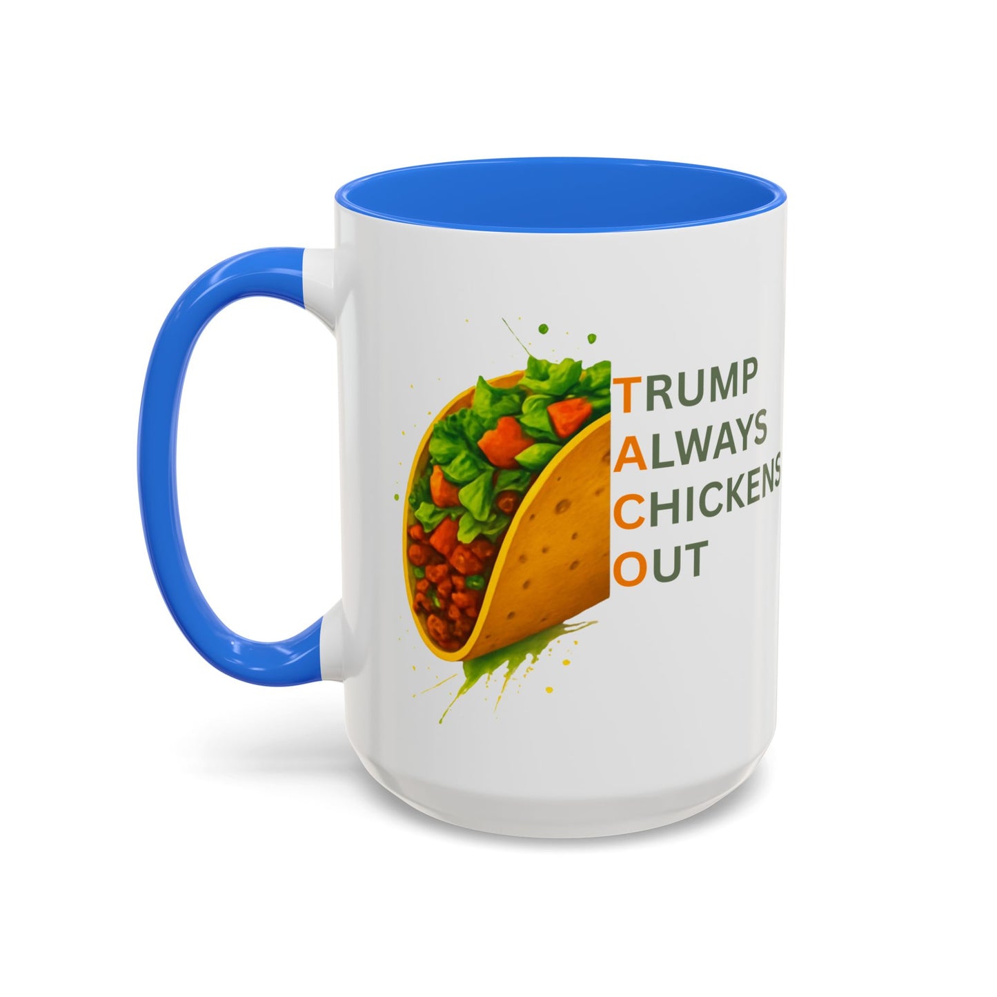 Trump Always Chickens Out TACO Mug, Subtle Anti Trump, Democrat Gift Mug, Funny Liberal Gift, Political Mug